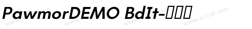PawmorDEMO BdIt字体转换 PawmorDEMO BdIt字体转换
